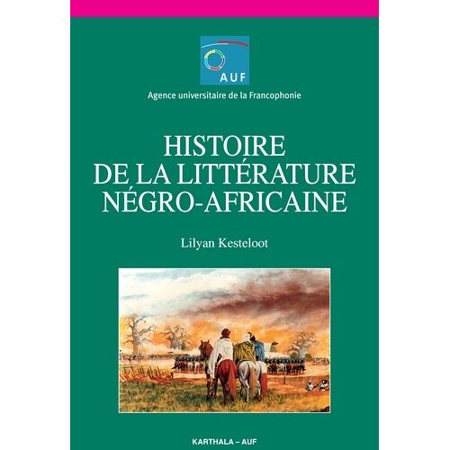 Histoire De La Litterature Negro-Africaine