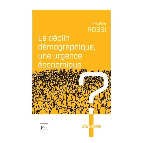 Le Déclin Démographique, Une Urgence Économique ?