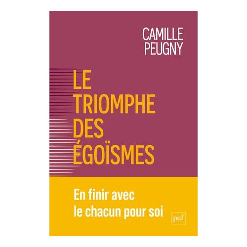 Le Triomphe Des Égoïsmes : Une Nouvelle Contrainte Sociale
