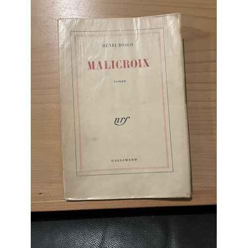 Henri Bosco Malicroix Roman Éditions Nrf Gallimard 1949