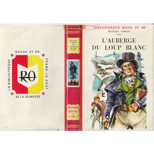 Michael Gibson - L'Auberge Du Loup Blanc - Illust. Henri Dimpré - Rouge Et Or Souveraine 1958