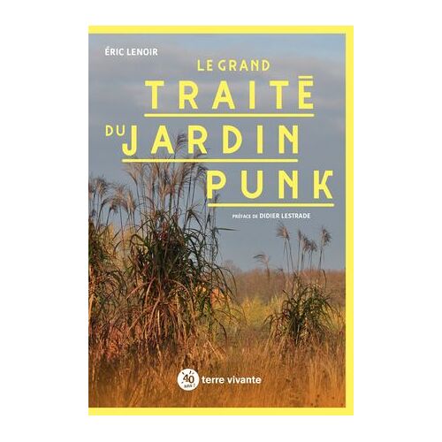 Le Grand Traité Du Jardin Punk