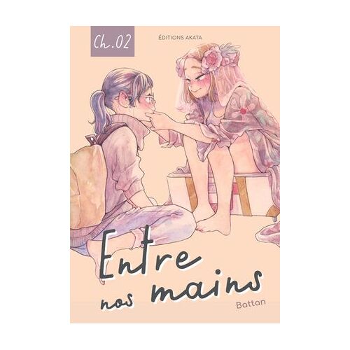 Entre Nos Mains - Chapitre 2