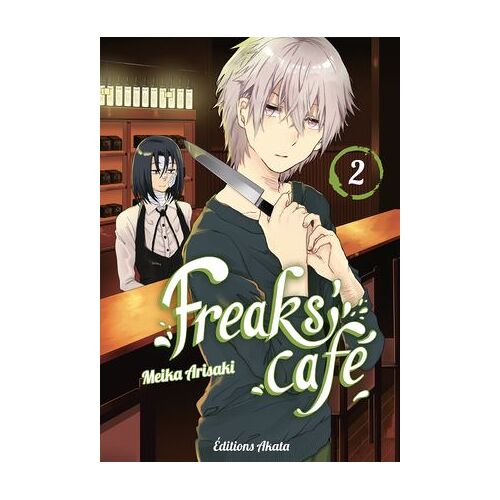 Freaks' Café - Tome 2