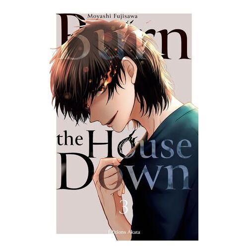 Burn The House Down - Tome 3 (Vf)