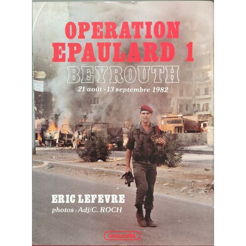 Opération Épaulard 1 Beyrouth 21aout-13 Septembre 1982