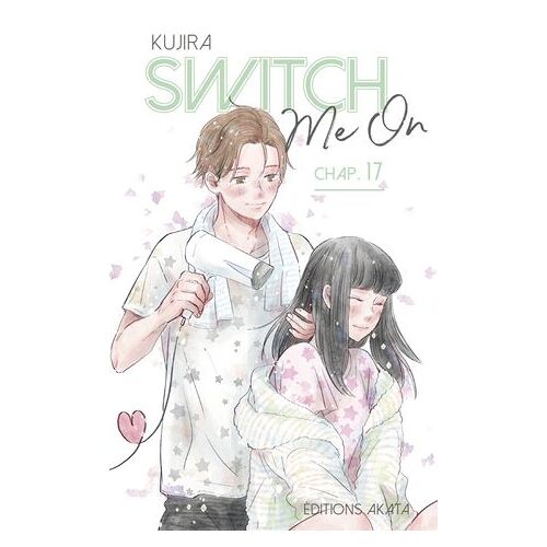Switch Me On - Chapitre 17 (Vf)