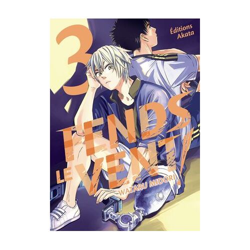 Fends Le Vent ! - Tome 3