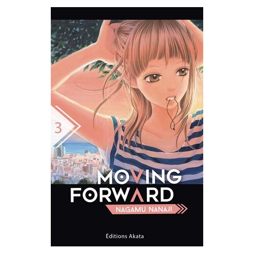Moving Forward - Tome 3