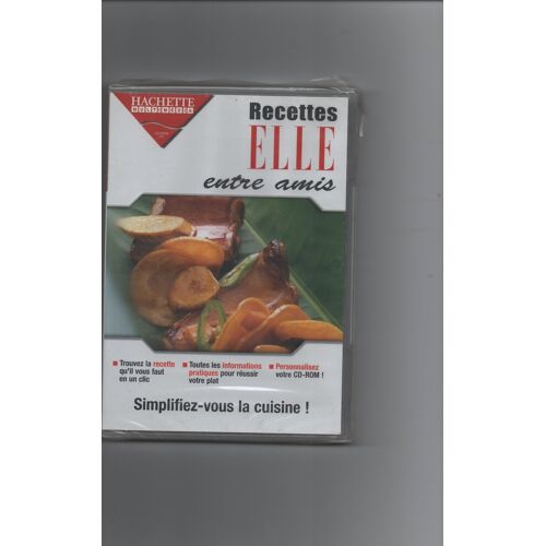 Recettes Elle Entre Amis - Cd-Rom 2004 Hachette Multimédia .
