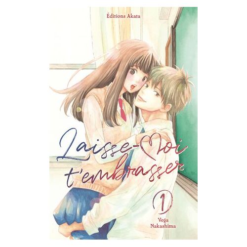 Laisse-Moi T'embrasser - Tome 1
