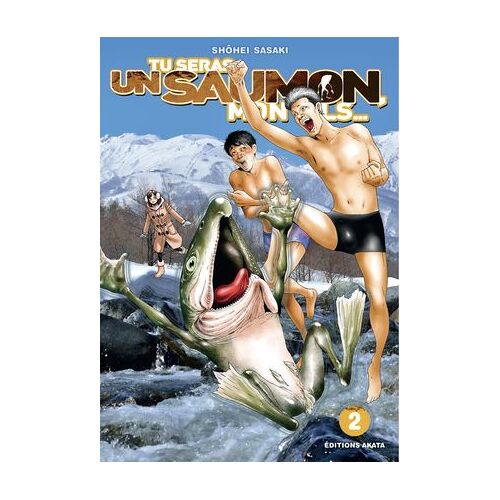 Tu Seras Un Saumon, Mon Fils - Tome 2