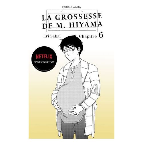 La Grossesse De M. Hiyama - Le Manga À L'origine De La Série Netflix - Chapitre 6