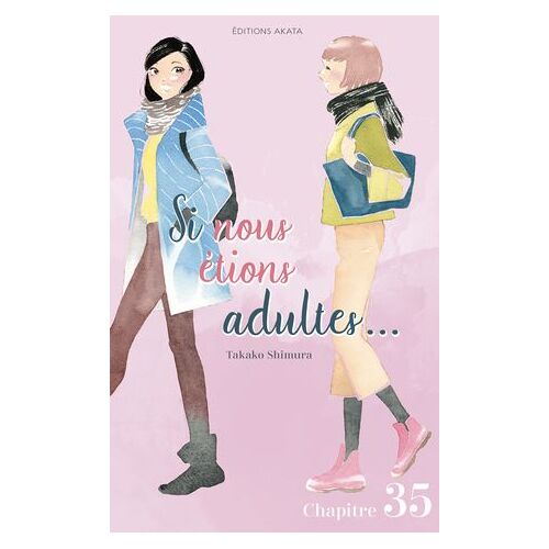 Si Nous Étions Adultes... - Chapitre 35