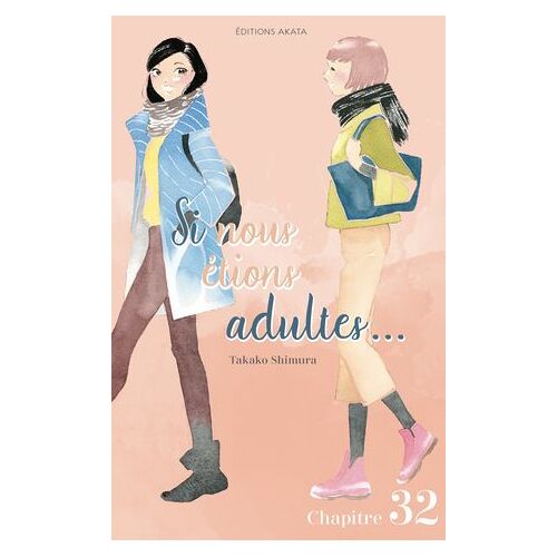 Si Nous Étions Adultes... - Chapitre 32