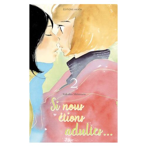 Si Nous Étions Adultes... - Tome 2