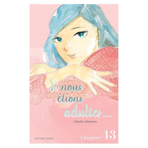 Si Nous Étions Adultes... - Chapitre 43