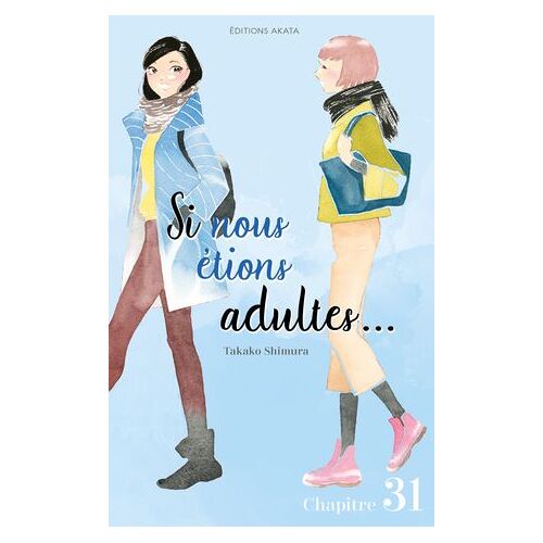 Si Nous Étions Adultes... - Chapitre 31