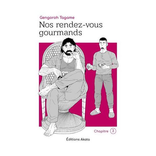 Nos Rendez-Vous Gourmands - Le Nouveau Manga De Gengoroh Tagame ! - Chapitre 3