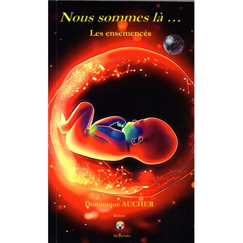 Nous Sommes Là, Les Ensemencés