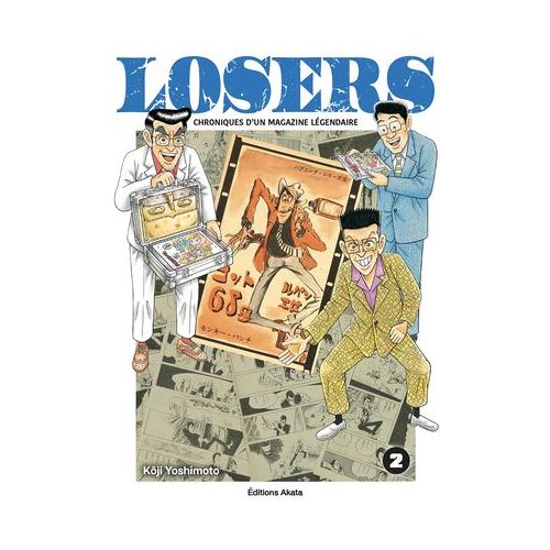 Losers - Chroniques D'un Magazine Légendaire - Tome 2