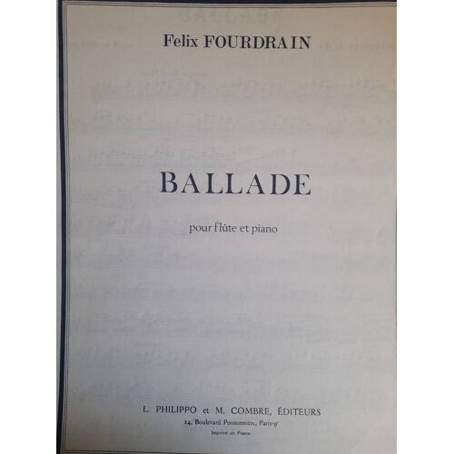 Felix Fourdrain : Ballade Pour Flute Et Piano Edition Combre