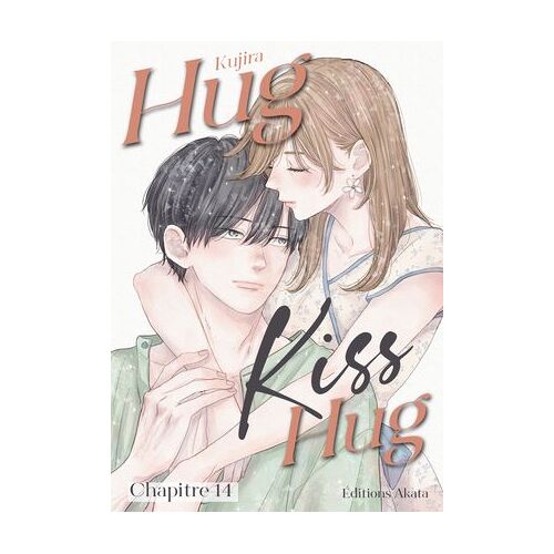 Hug Kiss Hug - Chapitre 14 (Vf)