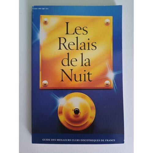 Les Relais De La Nuit - Guide Des Meilleurs Clubs Discothèques De France