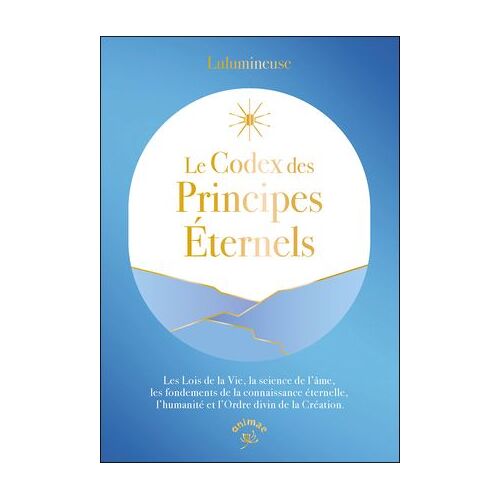 Le Codex Des Principes Éternels