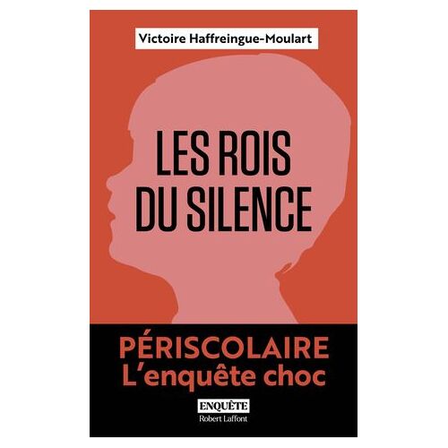 Les Rois Du Silence - Périscolaire, L'enquête Choc