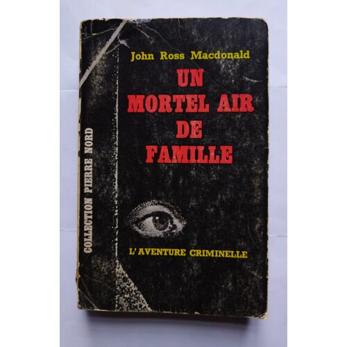 John Ross Macdonald Un Mortel Air De Famille (L'Affaire Galton) 1964 Fayard