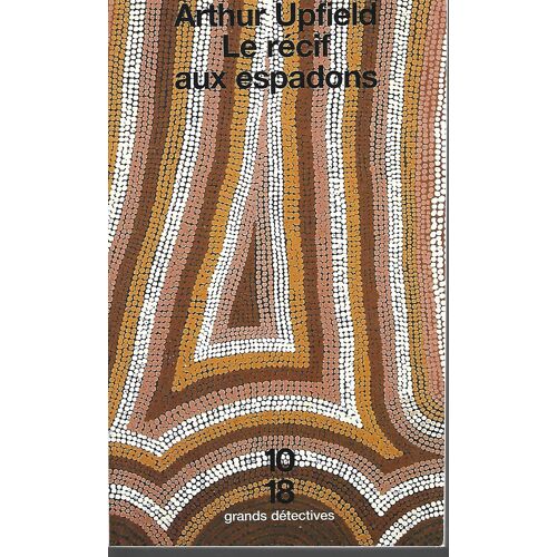 Arthur Upfield - Le Recif Aux Espadons