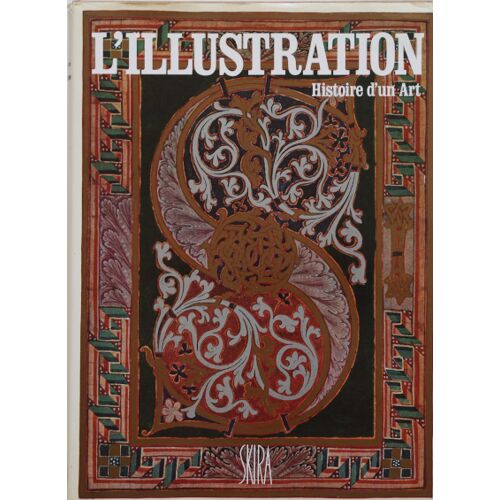 Michel Melot - L'Illustration. Histoire D'Un Art