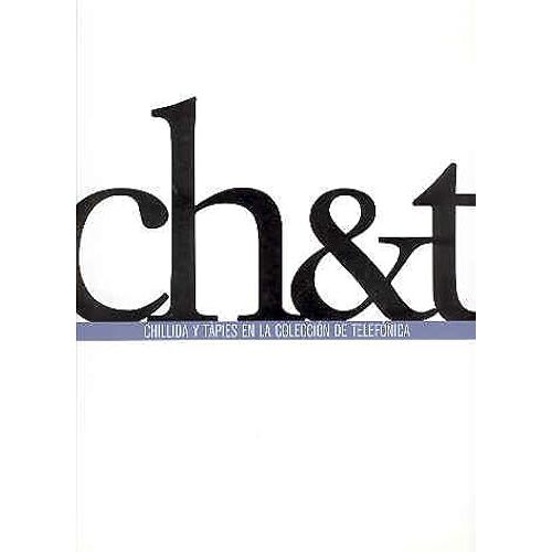 Chillida And Tapies: En La Coleccion De Telefonica