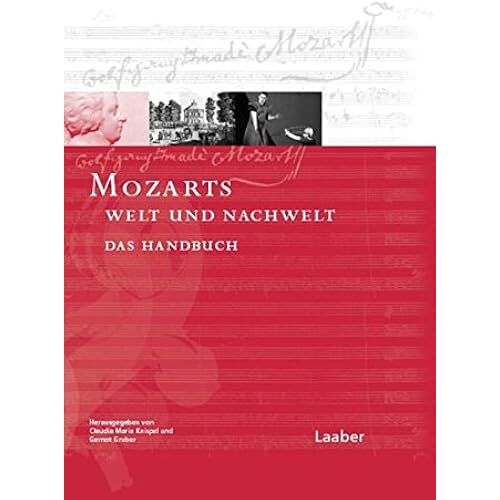 Mozart-Handbuch 5. W. A. Mozart. Seine Welt Und Seine Nachwelt: Register, Dokumente, Chronik, Bibliographie