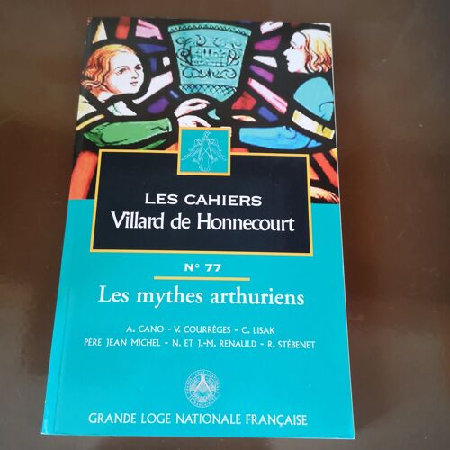Kes Cahiers De Villard De Honnecourt N°77 Les Mythes Arthuriens