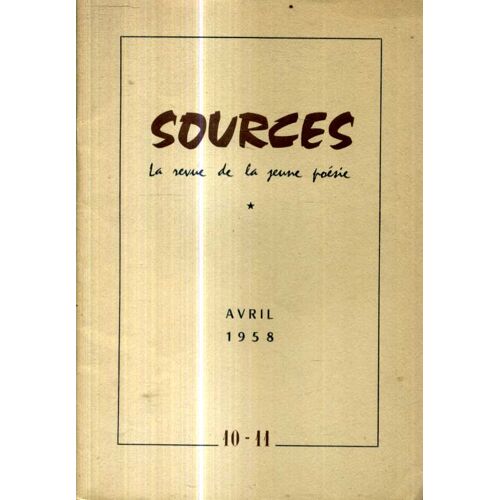Sources La Rue De La Jeune Poesie Avril 1958 N° 10-11