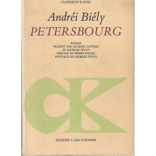 Petersbourg - André Biély - Editions L'Âge D'Homme - 1985
