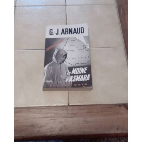 Le Moine D'Asmara - Livre Fleuve Noir N. 1210 . Espionnage