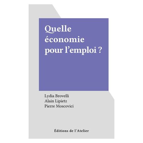 Quelle Économie Pour L'emploi ?