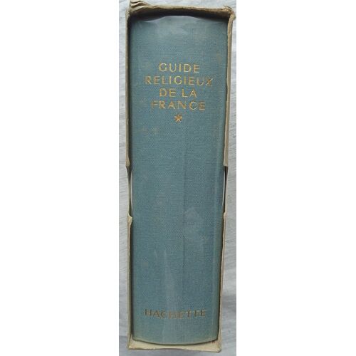 (Collectif), Guide Religieux De La France, Hachette, "Bibliothèque Des Guides Bleus", 1967