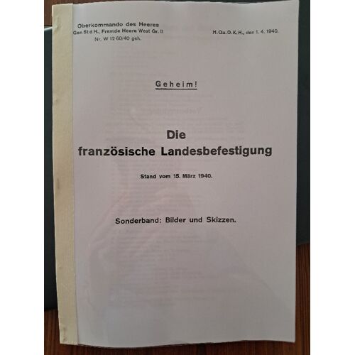 Die Französische Landesbefestigung Am 15 März 1940 (Rapport Allemand Mars 1940 Ligne Maginot)