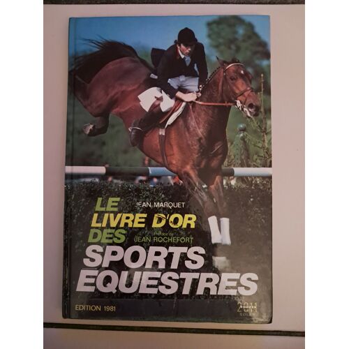 Le Livre D Or Des Sports Équestres Édition 1981