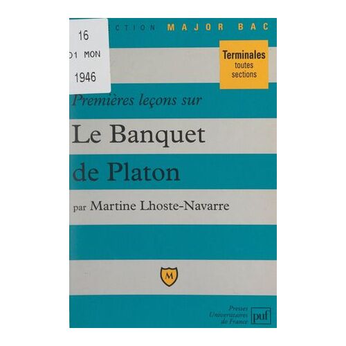 Premières Leçons Sur "Le Banquet" De Platon