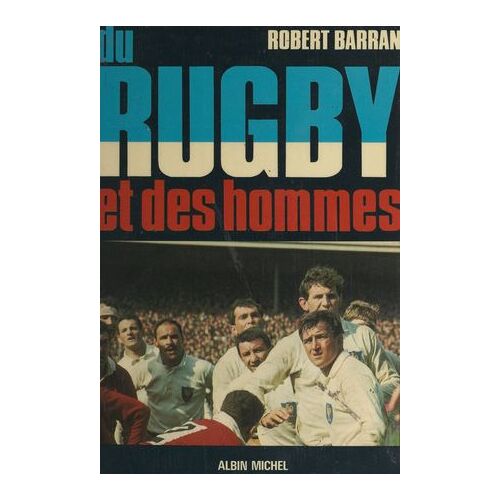 Du Rugby Et Des Hommes