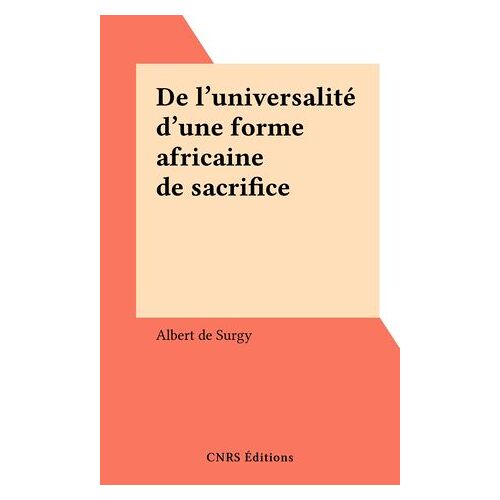 De L'universalité D'une Forme Africaine De Sacrifice