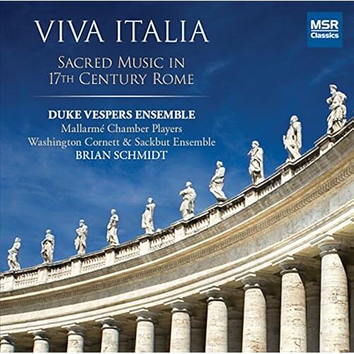 Viva Italia - Sacred Music In 17th Century Rome: Carissimi, Charpentier, Palestrina And Victoria; Sances: Missa Sancta Maria Magdalenae [World Premiere Recording]