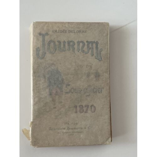Journal D’Un Sous Officier Par Amédée Delorme 