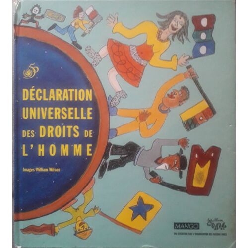 Déclaration Universelle Des Droits De L'Homme ( Images : William Wilson )