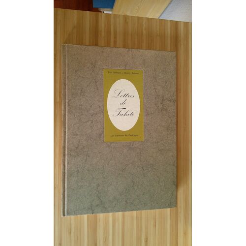 Tati Salmon Et Henry Adams. Lettres De Tahiti - Traductions Et Notes De Pierre Lagayette. Edition Limitée À 2700 Exemplaires Les Editions Du Pacifique 30 Août 1980